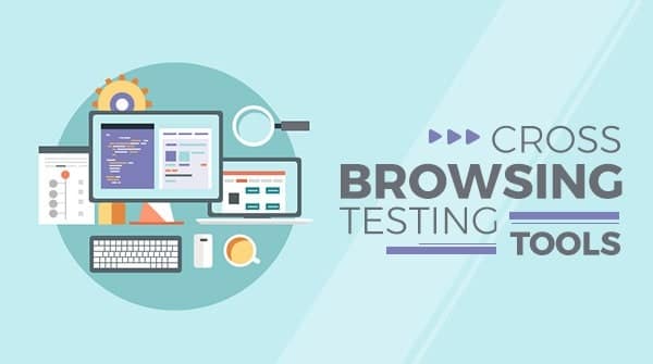 10 Best Browser Testing Tools To Automate Testing In 2021