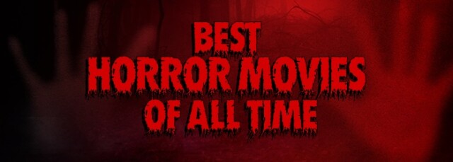 The Top Horror Movies of All Time