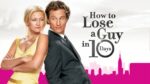 How to Lose a Guy in 10 Days (2003)